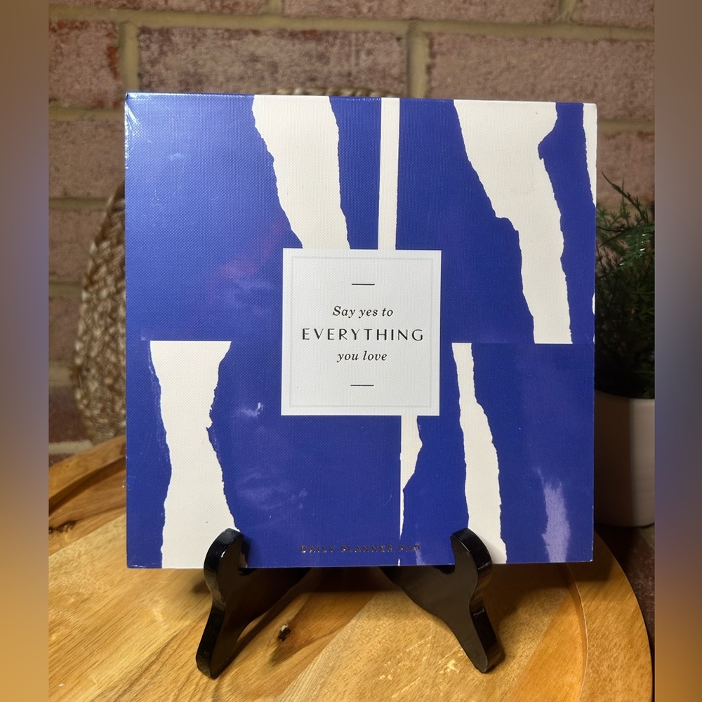 Say Yes To Everything You Love Daily Planner Blue and White Abstract Notebook